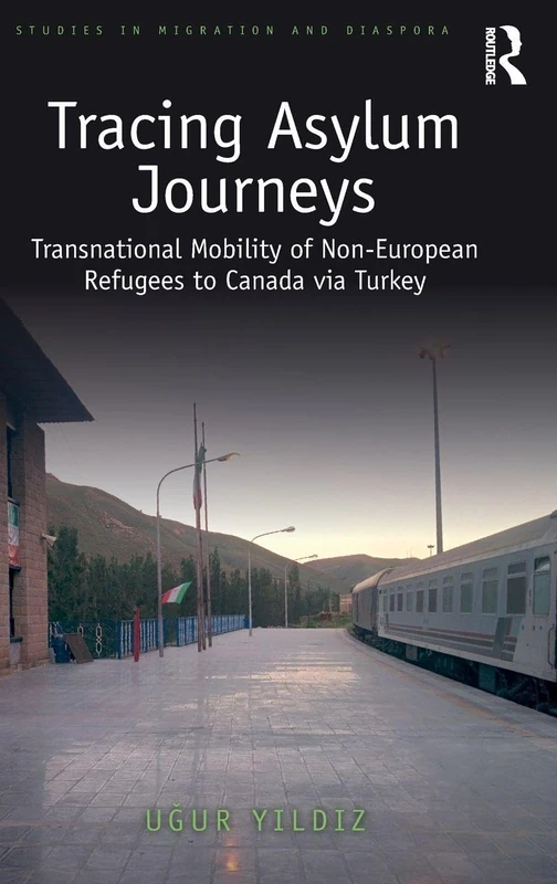 Routledge Tracing Asylum Journeys - Migration Studies Book