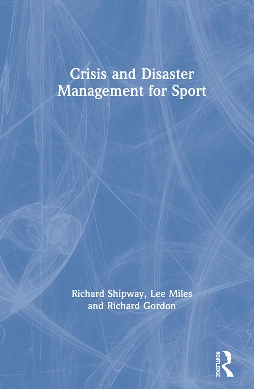 Routledge - Crisis and Disaster Management for Sport Book - Image 1