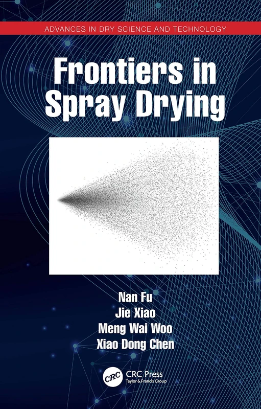 CRC Press - Frontiers in Spray Drying - Science and Technology
