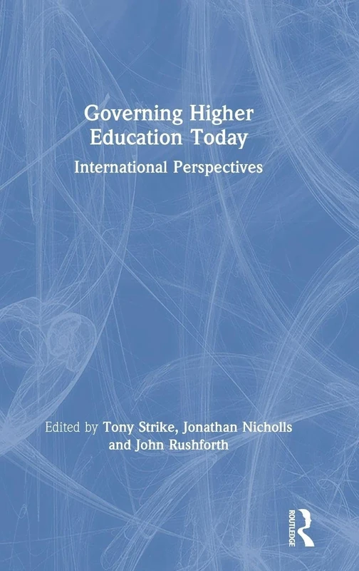 Governing Higher Education Today: International Perspectives
