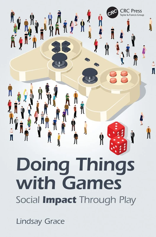 CRC Press Doing Things with Games - Social Impact Through Play - Image 1