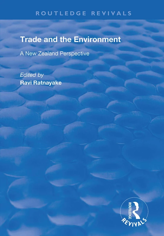 Trade and the Environment: A New Zealand Perspective (Routledge Revivals)