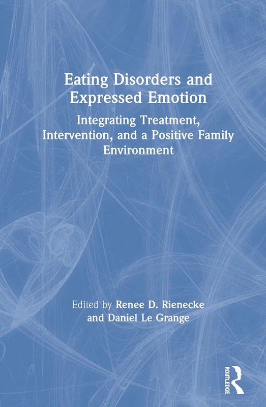 Routledge Eating Disorders and Expressed Emotion Textbook