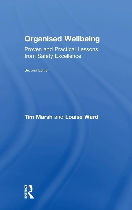 Organised Wellbeing by Routledge - Safety Excellence Lessons