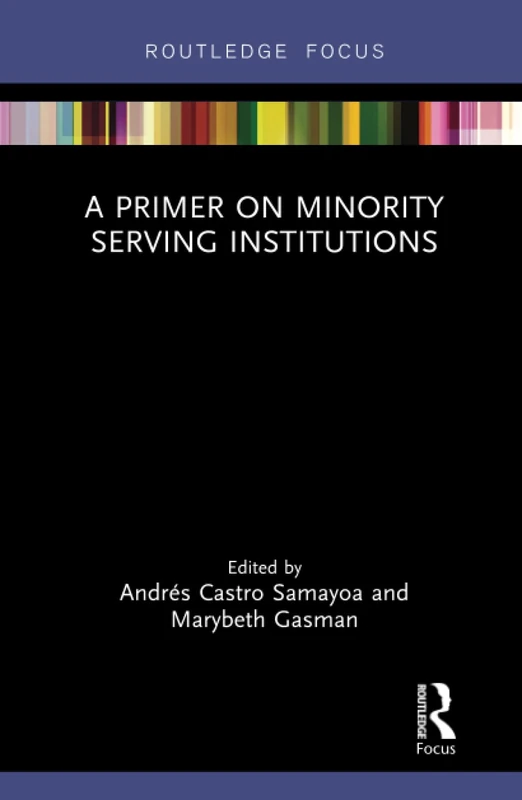 A Primer on Minority Serving Institutions