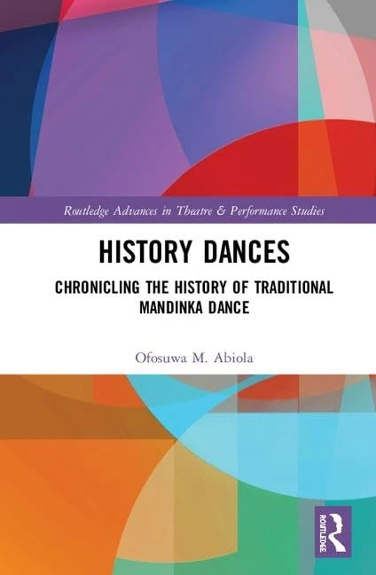Routledge History Dances - Mandinka Traditional Dance Study