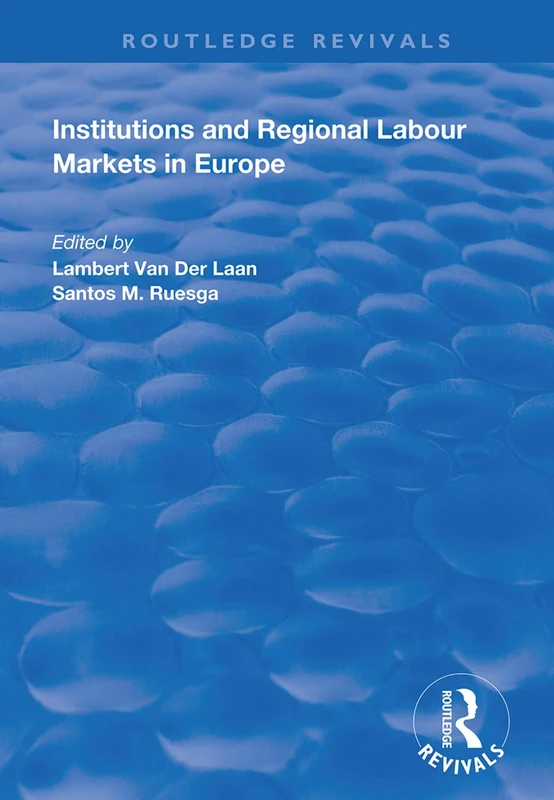 Institutions and Regional Labour Markets in Europe (Routledge Revivals)