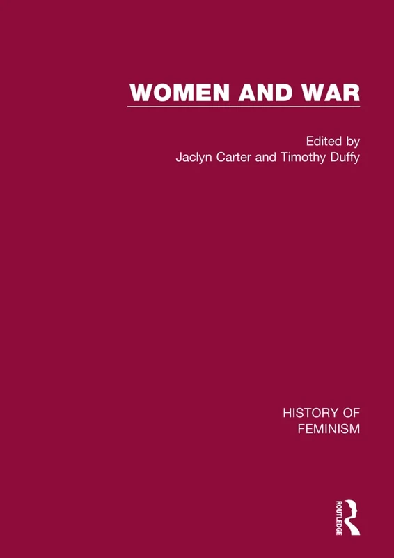 Women and War: History of Feminism