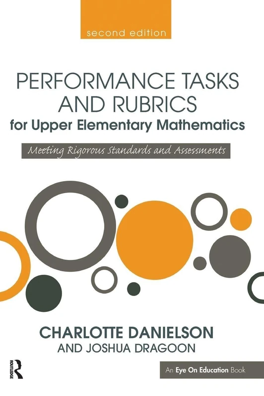 Routledge Performance Tasks and Rubrics for Math Education