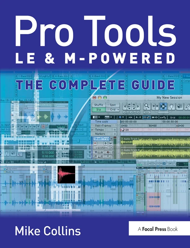 Routledge Pro Tools LE and M-Powered: The Complete Guide