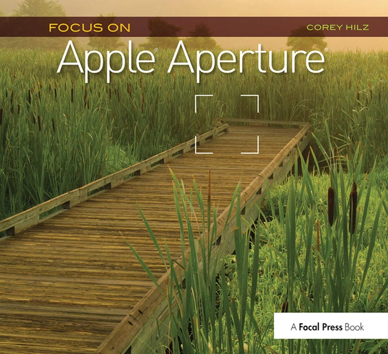 Focus On Apple Aperture: Focus on the Fundamentals (The Focus On Series) - Image 1