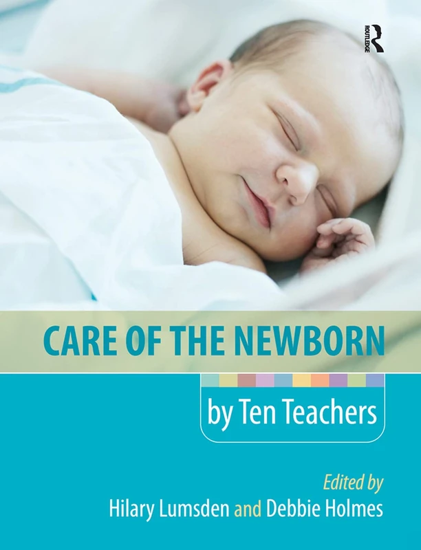 Care of the Newborn by Ten Teachers - Routledge Midwifery Guide