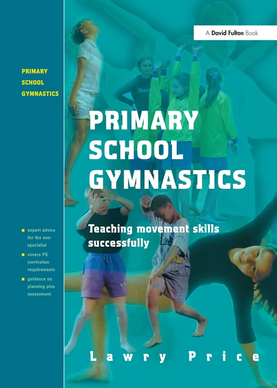 Routledge Primary School Gymnastics - Teaching Movement Action