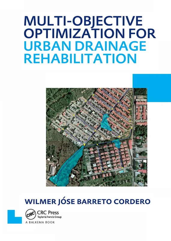 Multi-Objective Optimization for Urban Drainage Rehabilitation: UNESCO-IHE PhD Thesis (Ihe Delft Ph.d. Thesis) - Image 1