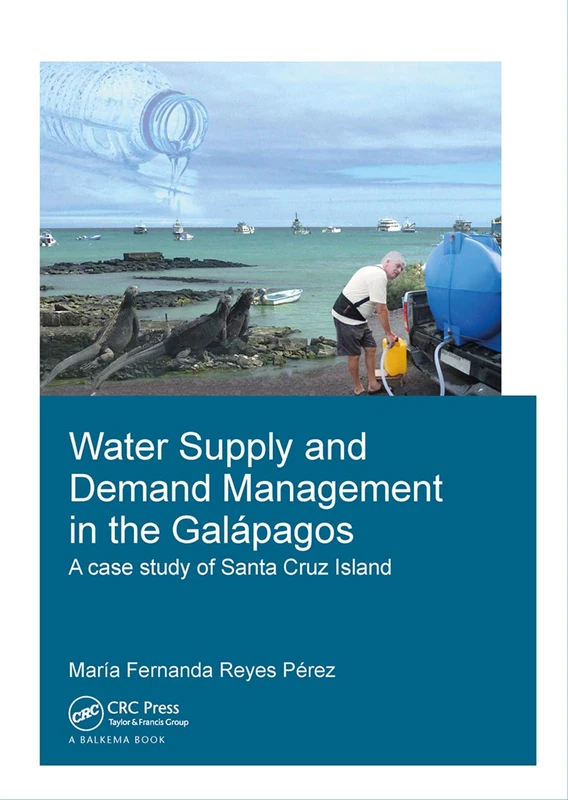Water Supply and Demand Management in the Galápagos: A Case Study of Santa Cruz Island (IHE Delft PhD Thesis Series) - Image 1