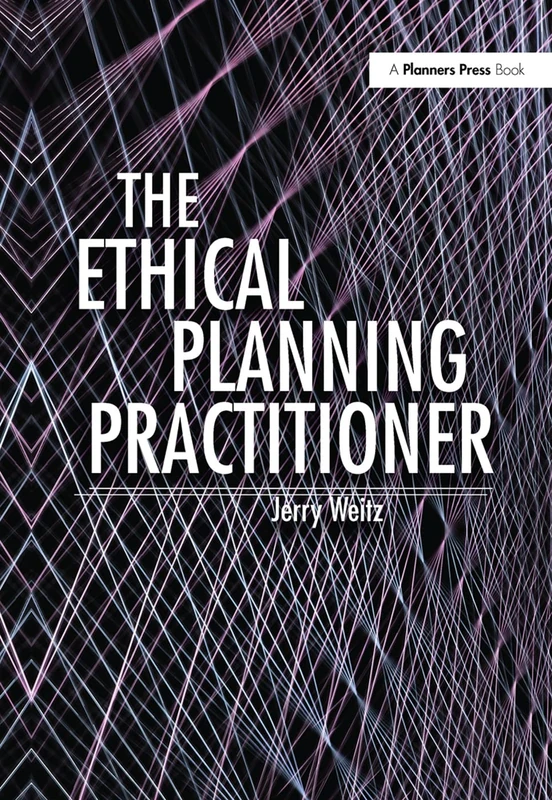 The Ethical Planning Practitioner