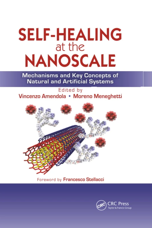 Self-Healing at the Nanoscale: Mechanisms and Key Concepts of Natural and Artificial Systems