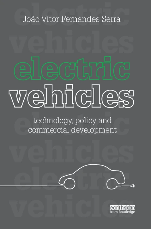 Electric Vehicles: Technology, Policy and Commercial Development