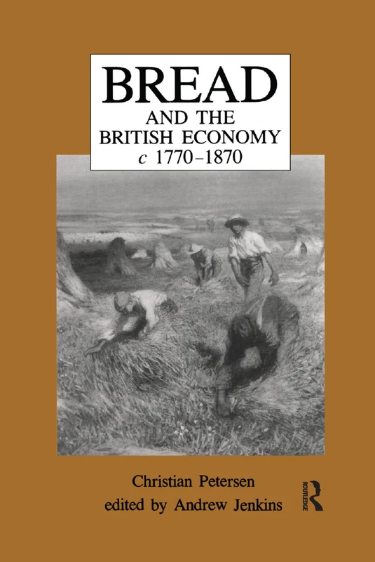 Bread and the British Economy, 1770–1870 - Image 1