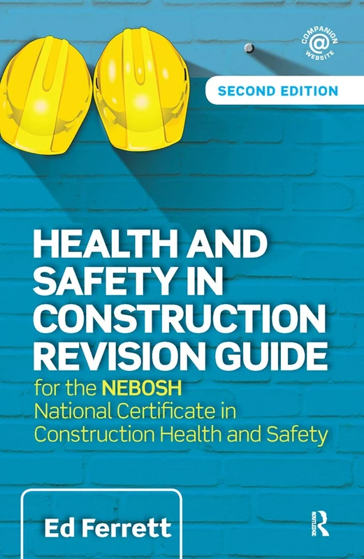 Health and Safety in Construction Revision Guide: for the NEBOSH National Certificate in Construction Health and Safety