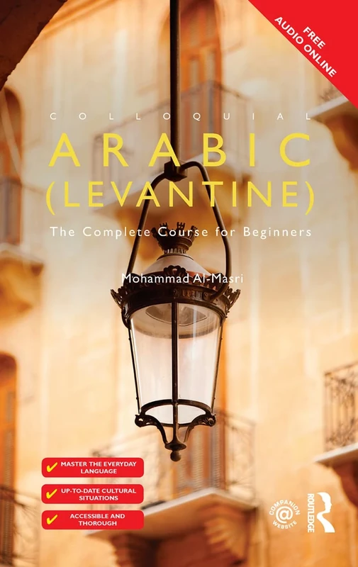 Colloquial Arabic (Levantine): The Complete Course for Beginners (Colloquial Series)