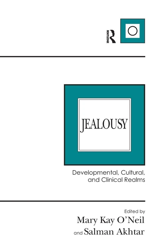Jealousy: Developmental, Cultural, and Clinical Realms