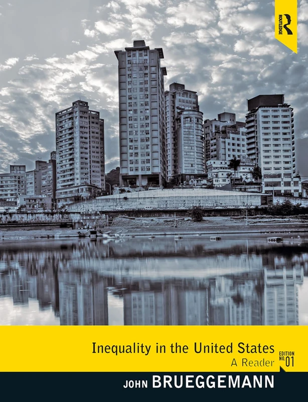 Routledge Inequality in the United States: A Reader