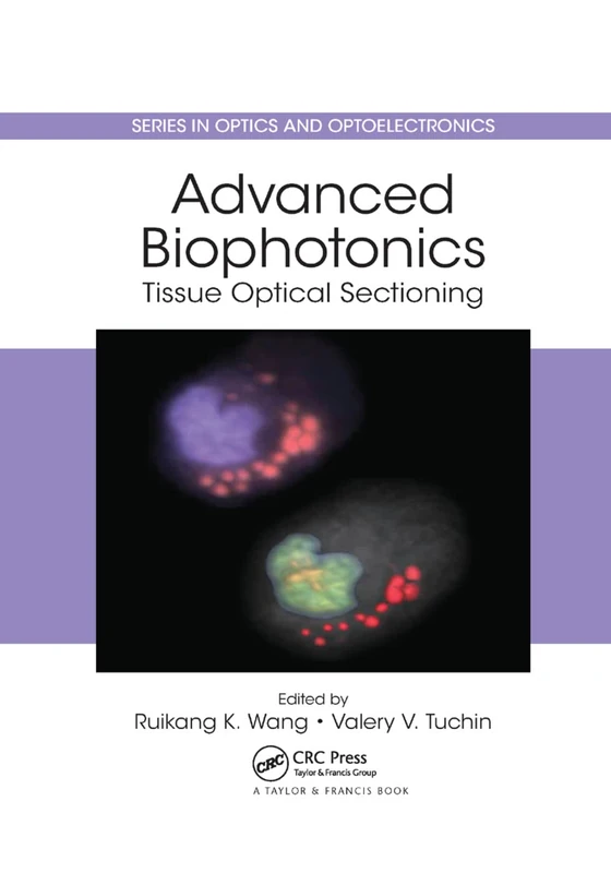 CRC Press Advanced Biophotonics: Tissue Optical Sectioning
