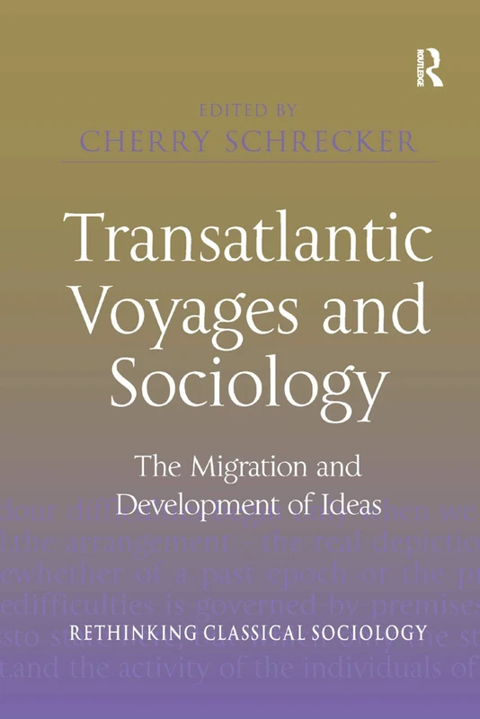 Transatlantic Voyages and Sociology: The Migration and Development of Ideas