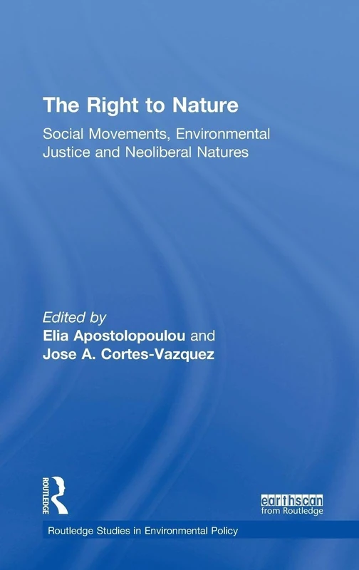Routledge - The Right to Nature: Environmental Justice Book