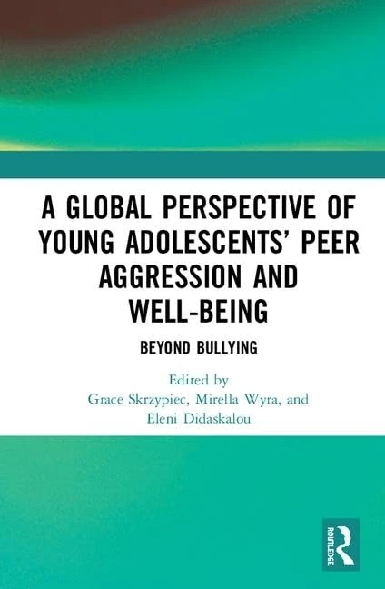 Routledge - A Global Perspective of Young Adolescents' Peer Aggression