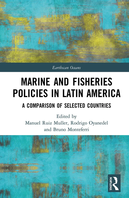 Routledge Marine and Fisheries Policies in Latin America Book