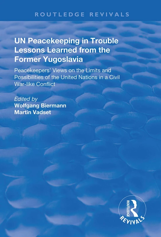 Routledge UN Peacekeeping in Trouble: Lessons Learned Book