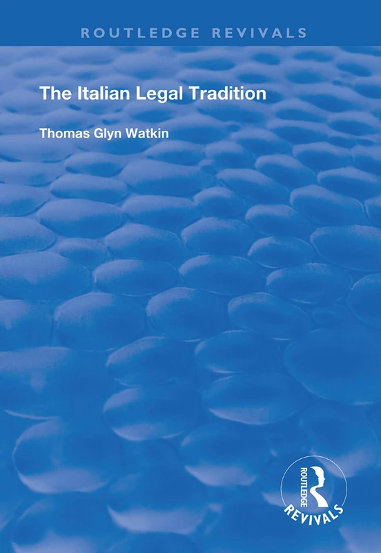 The Italian Legal Tradition (Routledge Revivals)
