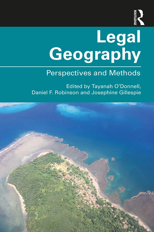 Routledge Legal Geography: Perspectives and Methods Book