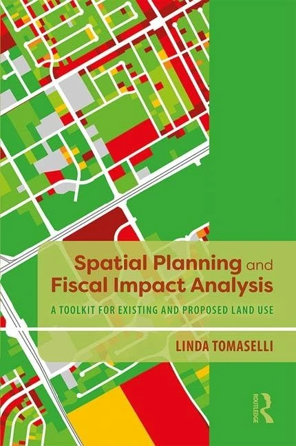 Spatial Planning and Fiscal Impact Analysis: A Toolkit for Existing and Proposed Land Use