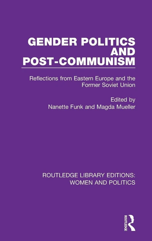 Routledge Gender Politics and Post-Communism Book