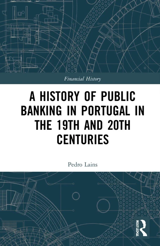 Routledge - A History of Public Banking in Portugal (28)