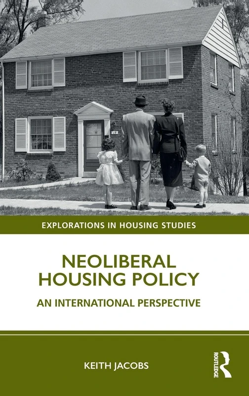 Routledge Neoliberal Housing Policy: An International Perspective