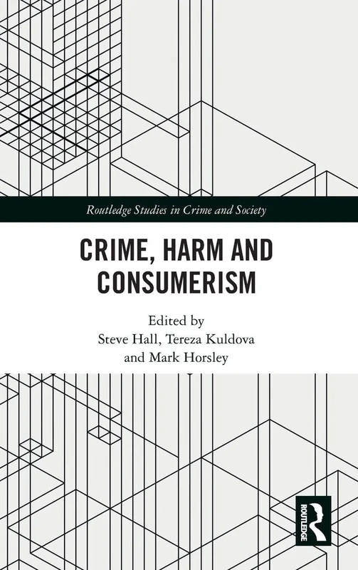 Crime, Harm and Consumerism