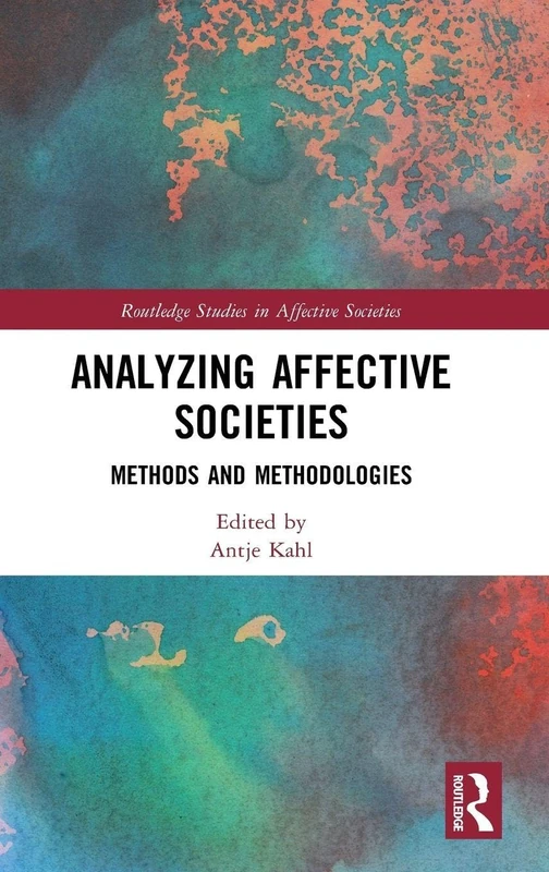 Routledge Analyzing Affective Societies - Research Methods Book
