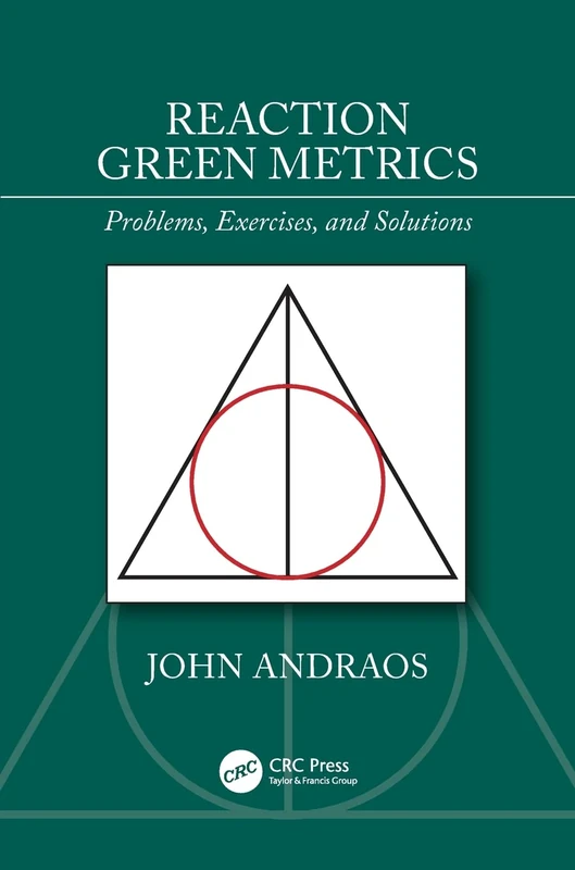 Reaction Green Metrics: Problems, Exercises, and Solutions