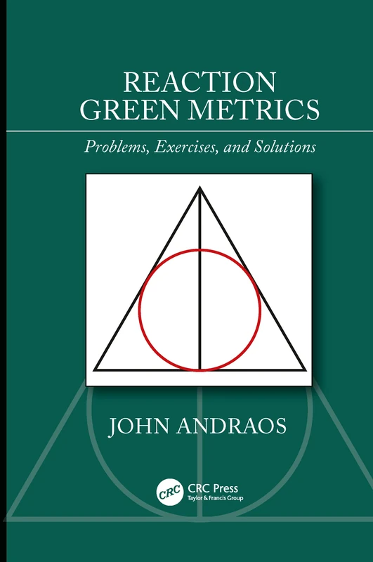 Reaction Green Metrics: Problems, Exercises, and Solutions
