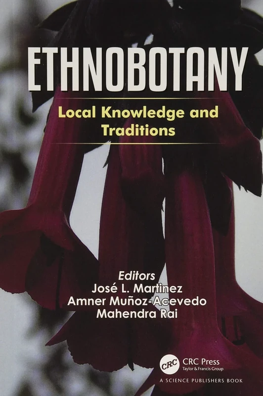 Ethnobotany: Local Knowledge and Traditions