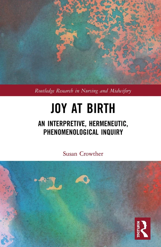 Routledge Joy at Birth - Nursing and Midwifery Research Book