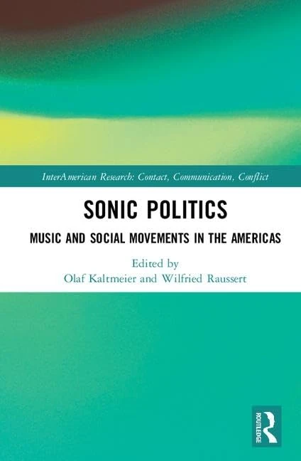 Routledge Sonic Politics - Music and Social Movements Book