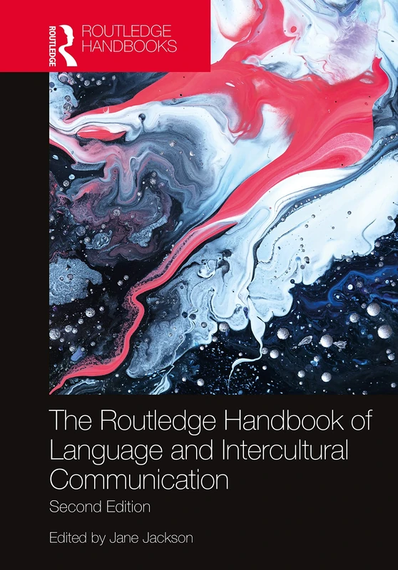 The Routledge Handbook of Language and Intercultural Communication (Routledge Handbooks in Applied Linguistics)
