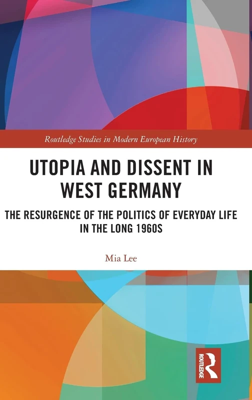 Routledge Utopia and Dissent in West Germany - History Book
