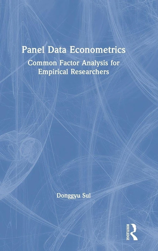 Routledge Panel Data Econometrics - Common Factor Analysis
