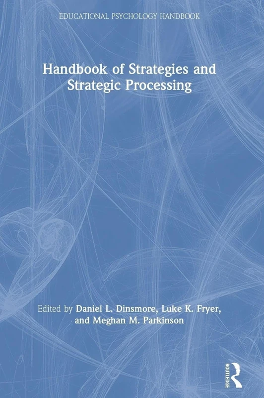 Handbook of Strategies and Strategic Processing (Educational Psychology Handbook) - Image 1